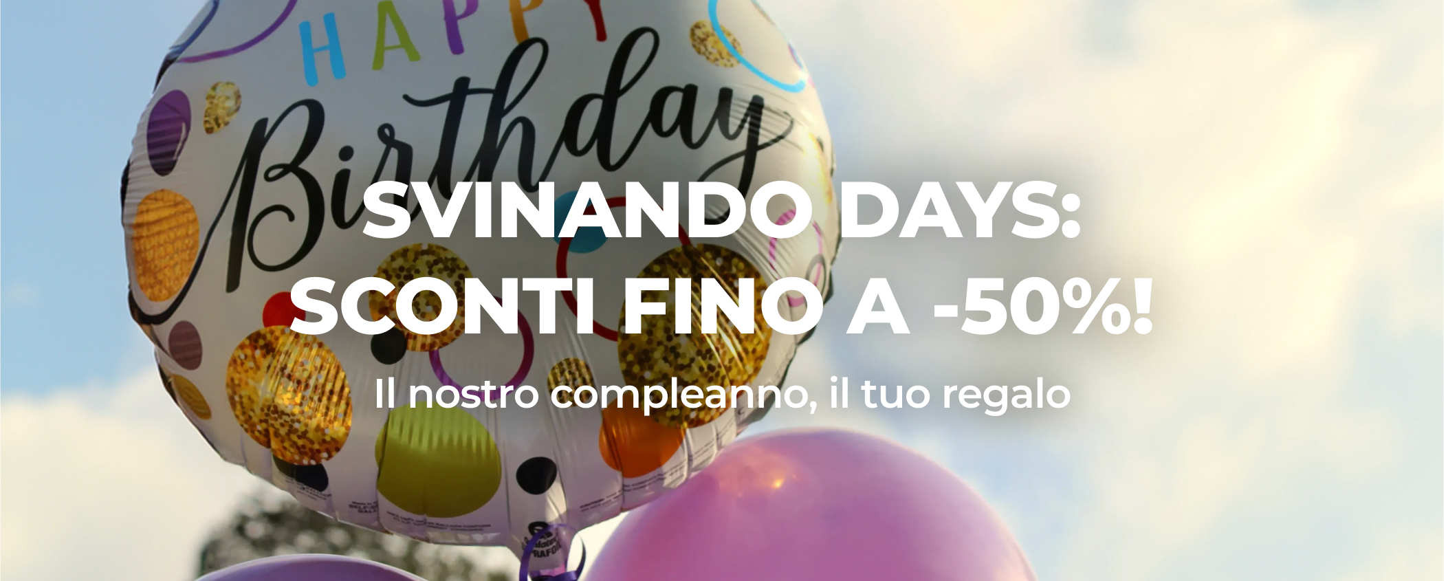 SVINANDO DAYS: SCONTI FINO A -50%!