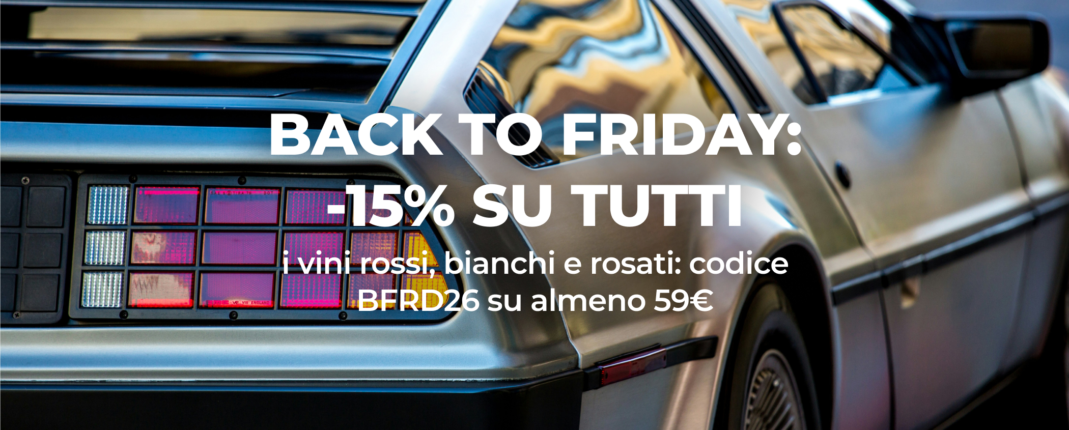 BACK TO FRIDAY: -15% SU TUTTI