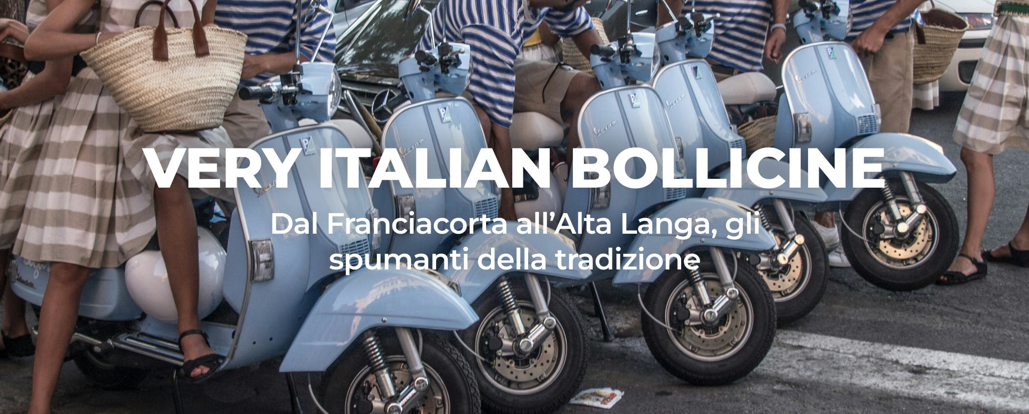 VERY ITALIAN BOLLICINE