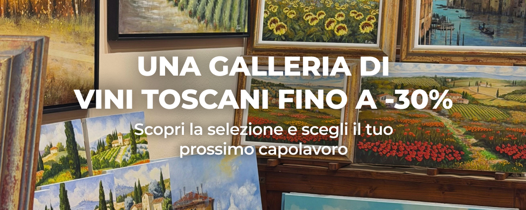 UNA GALLERIA DI VINI TOSCANI FINO AL -30%