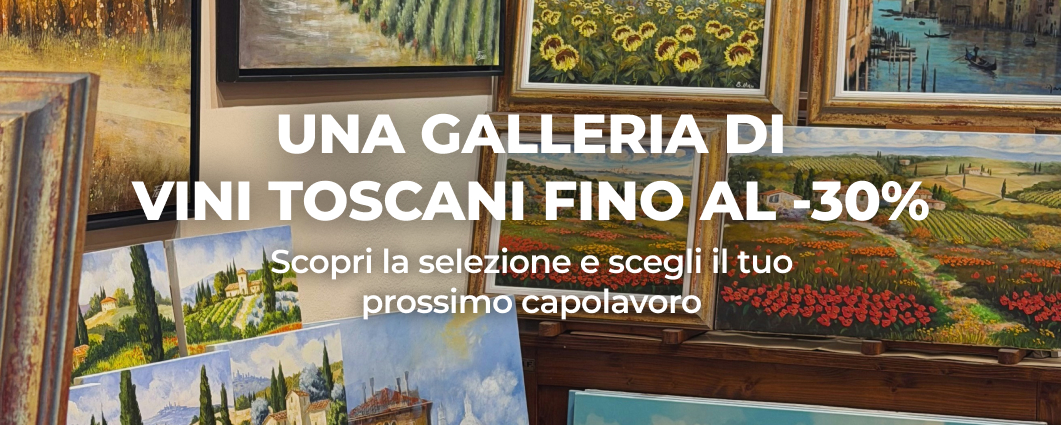 UNA GALLERIA DI VINI TOSCANI FINO AL -30%