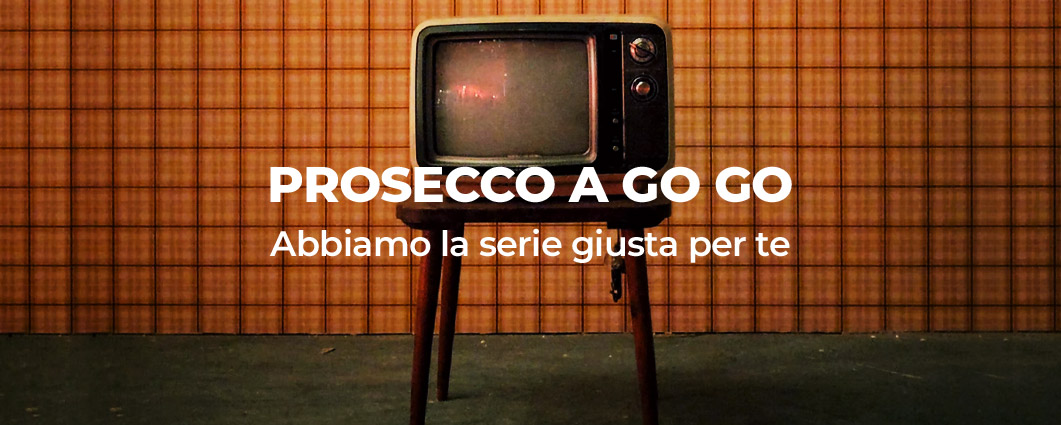 Prosecco a go go