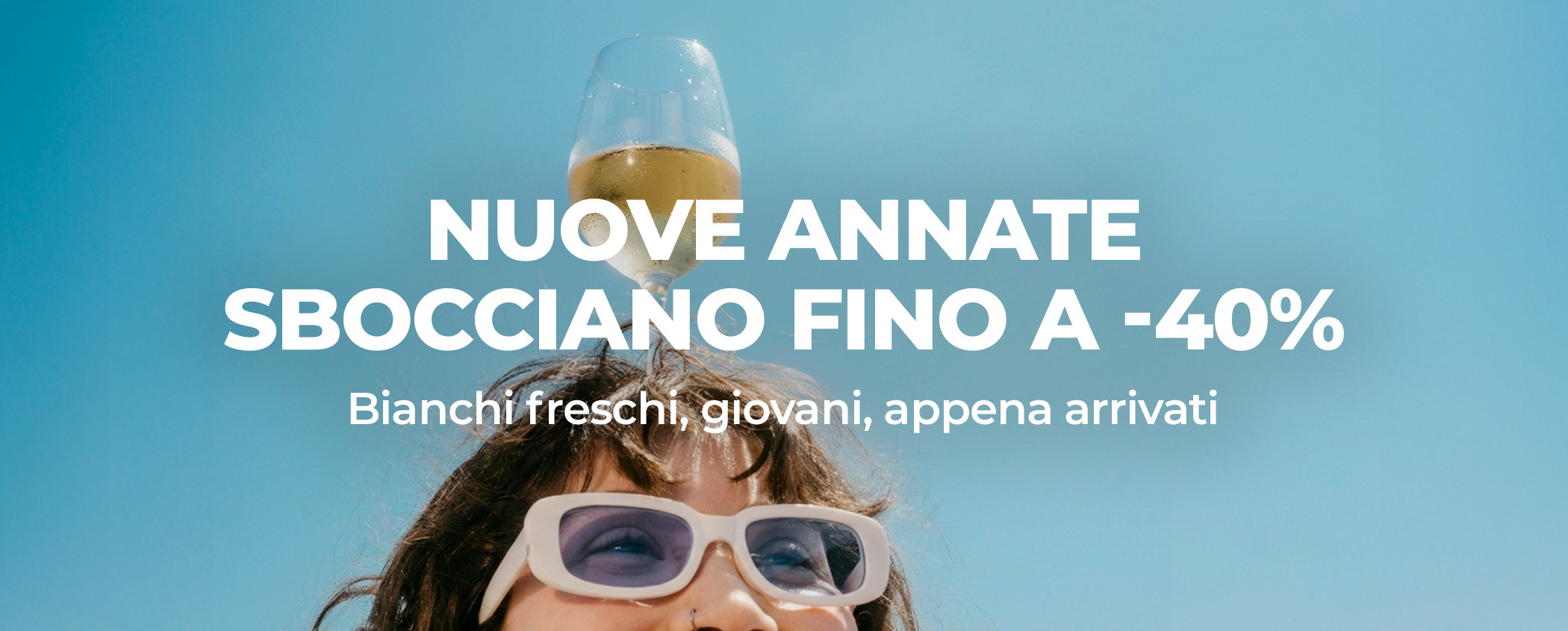 Scopri NUOVE ANNATE SBOCCIANO A -40%