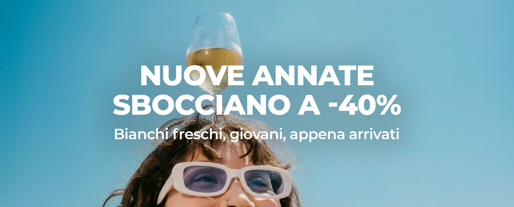 Scopri NUOVE ANNATE SBOCCIANO A -40%