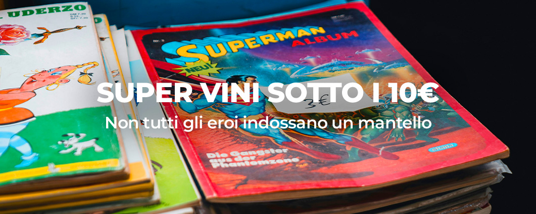 Scopri SUPER VINI SOTTO I 10�